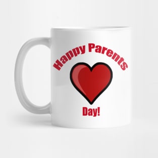 Happy Parents Day! Mug